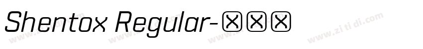 Shentox Regular字体转换